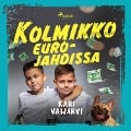 Kolmikko eurojahdissa - Kari Vaijärvi