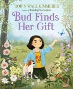 Cover-Bild zum Titel 'Bud Finds Her Gift' von 'Robin Wall Kimmerer'