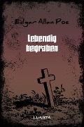Cover-Bild zum Titel 'Lebendig begraben' von 'Edgar Allan Poe'