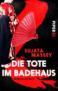 Cover-Bild zum Titel 'Die Tote im Badehaus' von 'Sujata Massey'