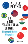Cover-Bild zum Titel 'Die Multipolarisierung der Welt' von 'Volker Perthes'