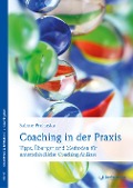 Cover-Bild zum Titel 'Coaching in der Praxis' von 'Sabine Prohaska'
