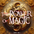 Cover-Bild zum Titel 'The Power of Magic' von 'Raphael Terra'