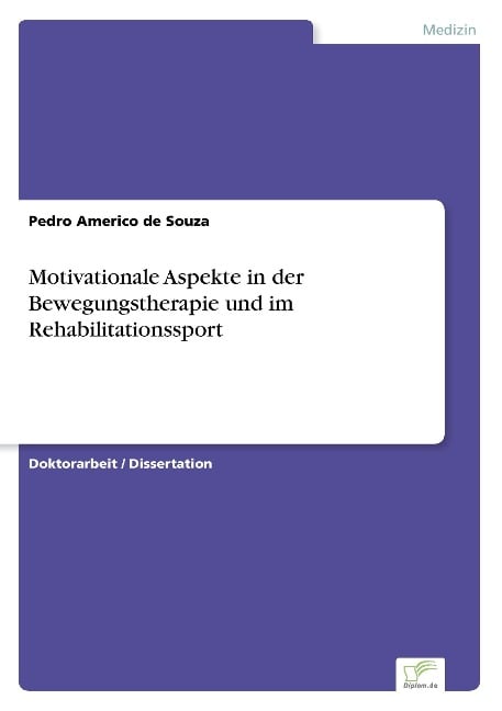 Motivationale Aspekte in der Bewegungstherapie und im Rehabilitationssport - Pedro Americo de Souza