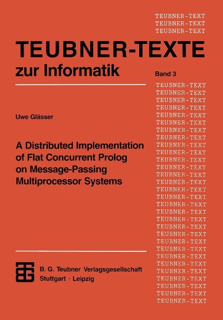 A Distributed Implementation of Flat Concurrent Prolog on Message-Passing Multiprocessor Systems - 