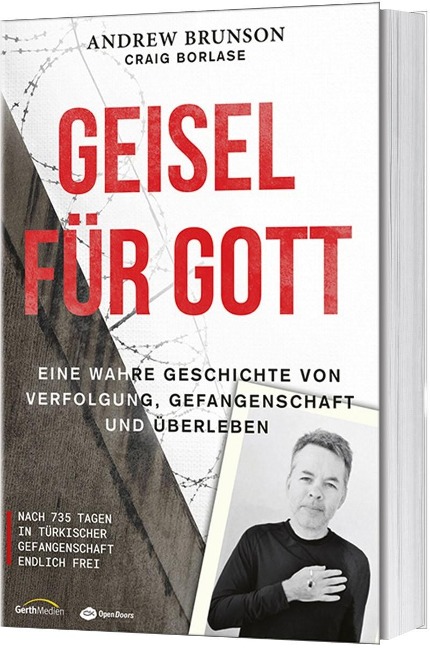 Geisel für Gott - Andrew Brunson, Craig Borlase