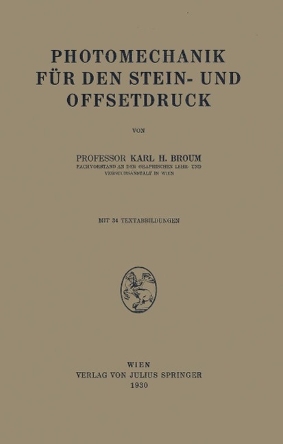 Photomechanik für den Stein- und Offsetdruck - Karl H. Broum