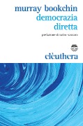 Cover-Bild zum Titel 'Democrazia diretta' von 'Murray Bookchin'