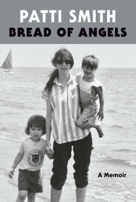 Bread of Angels - Patti Smith