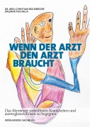 Cover-Bild zum Titel 'Wenn der Arzt den Arzt braucht' von 'Christian Bockbreder, Dagmar Puchalla'
