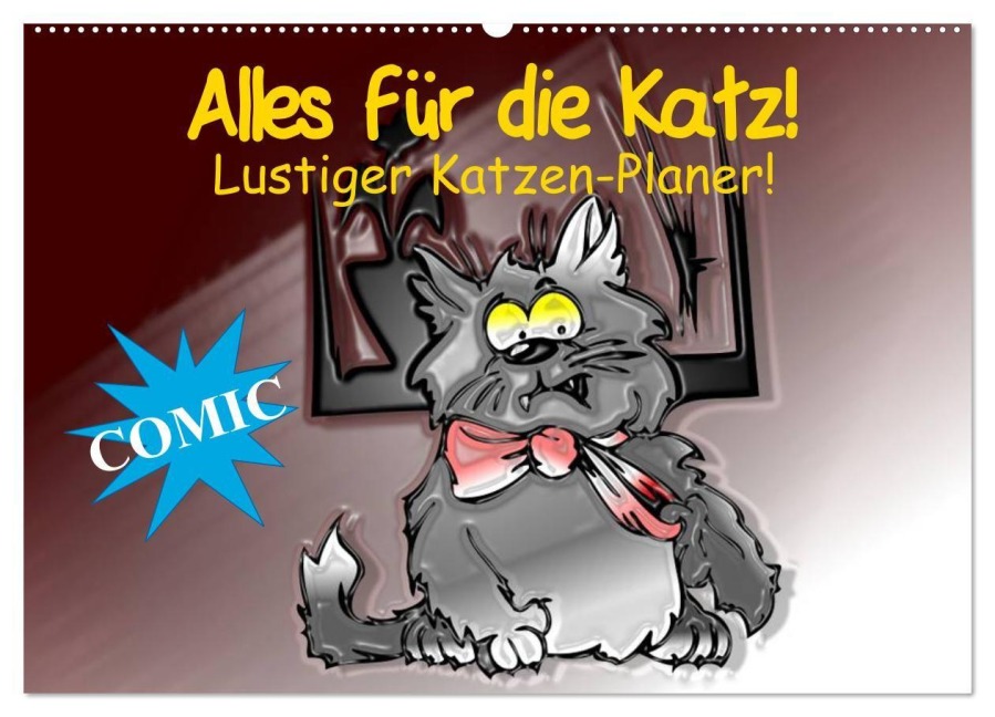 Alles für die Katz! Lustiger Katzen-Planer (Wandkalender 2027 DIN A2 quer), CALVENDO Monatskalender - Elisabeth Stanzer