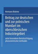 Cover-Bild zum Titel 'Beitrag zur Deutschen und zur Polnischen Mundart im Oberschlesischen Industriegebiet' von 'Hermann Bluhme'