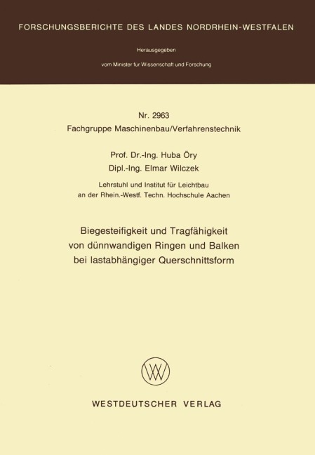 Biegesteifigkeit und Tragfähigkeit von dünnwandigen Ringen und Balken bei lastabhängiger Querschnittsform - Huba Öry