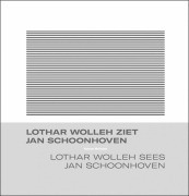 Cover-Bild zum Titel 'Lothar Wolleh Sees Jan Schoonhoven' von 'Antoon Melissen'