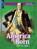 Cover-Bild zum Titel 'America Is Born (1770-1800)' von 'Constance Sharp'