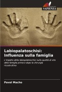 Cover-Bild zum Titel 'Labiopalatoschisi: Influenza sulla famiglia' von 'Pavol Macho'