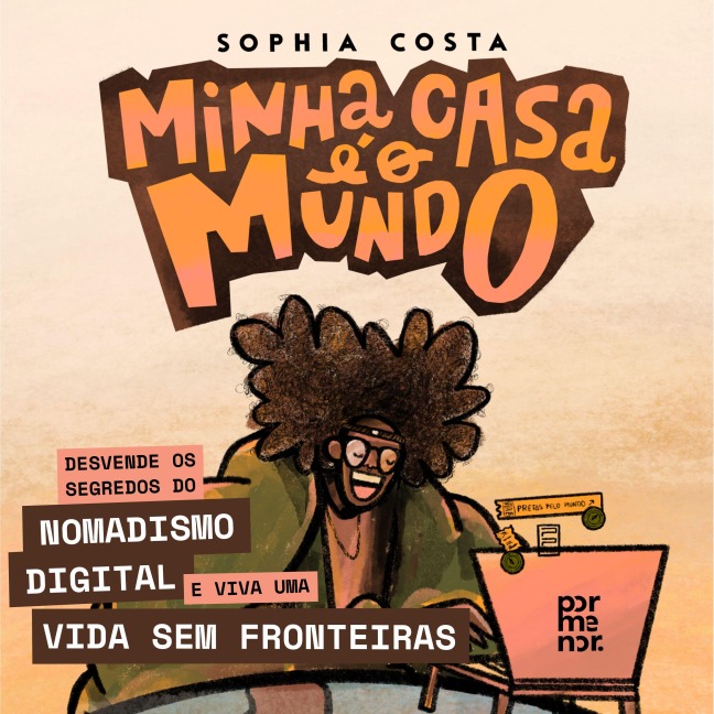 Minha casa é o mundo - Sophia Costa