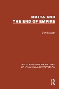 Cover-Bild zum Titel 'Malta and the End of Empire' von 'Dennis Austin'