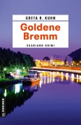Cover-Bild zum Titel 'Goldene Bremm' von 'Greta R. Kuhn'