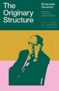 Cover-Bild zum Titel 'The Originary Structure' von 'Emanuele Severino'