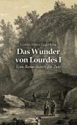 Cover-Bild zum Titel 'Das Wunder von Lourdes 01' von 'Gunda Maria Eggerking'