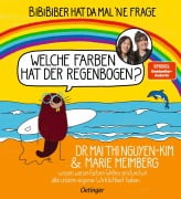 Cover-Bild zum Titel 'BiBiBiber hat da mal 'ne Frage. Welche Farben hat der Regenbogen?' von 'Mai Thi Nguyen-Kim, Marie Meimberg'