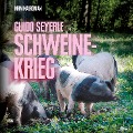 Cover-Bild zum Titel 'Schweinekrieg (Ungekürzt)' von 'Guido Seyerle'
