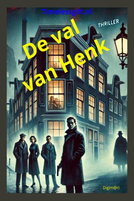 De val van Henk (Crime, #2) - Digim@ri
