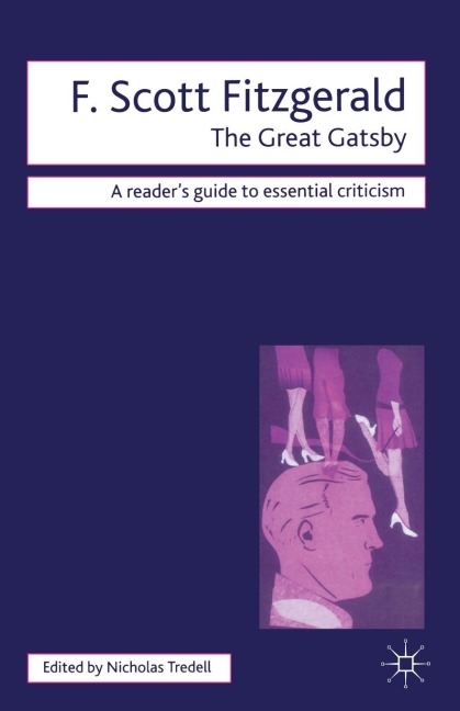 F. Scott Fitzgerald - The Great Gatsby - Nicolas Tredell