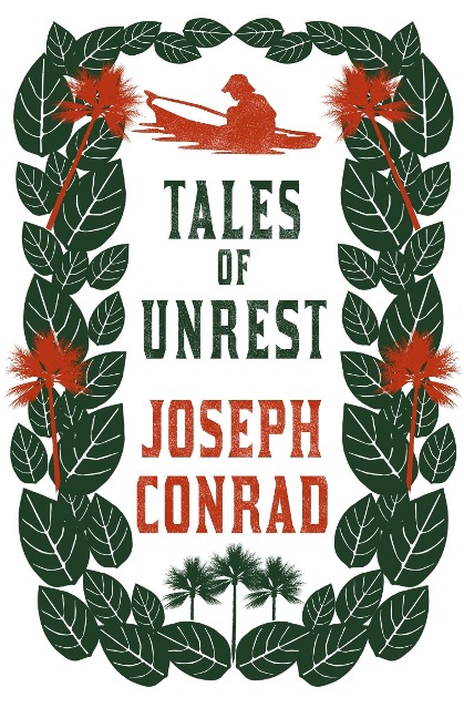 Tales of Unrest - Joseph Conrad