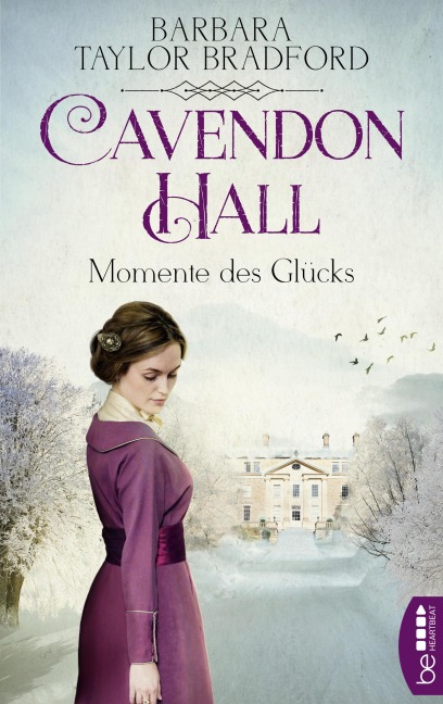 Cavendon Hall - Momente des Glücks - Barbara Taylor Bradford