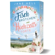 Cover-Bild zum Titel 'Fischbrötchen und Hochzeitstorte' von 'Jane Hell'
