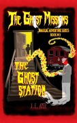 Cover-Bild zum Titel 'The Ghost Station (The Ghost Missions Magical Adventure Series, #3)' von 'J. E. Ayer'
