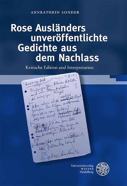 Rose Ausländers unveröffentlichte Gedichte aus dem Nachlass - Annkathrin Sonder
