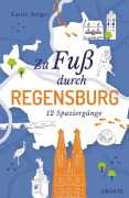 Cover-Bild zum Titel 'Zu Fuß durch Regensburg' von 'Katrin Berger'