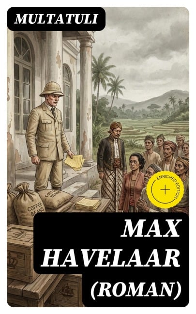 Max Havelaar (Roman) - Multatuli