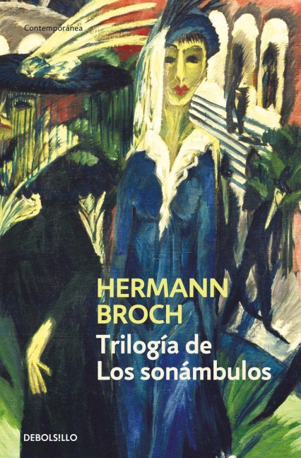 Trilogía de Los Sonámbulos / The Sleepwalkers - Hermann Broch