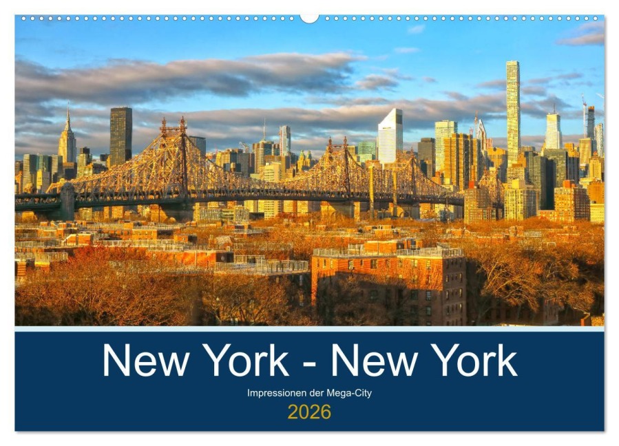 New York - New York. Impressionen der Mega-City (Wandkalender 2026 DIN A2 quer), CALVENDO Monatskalender - Rainer Großkopf
