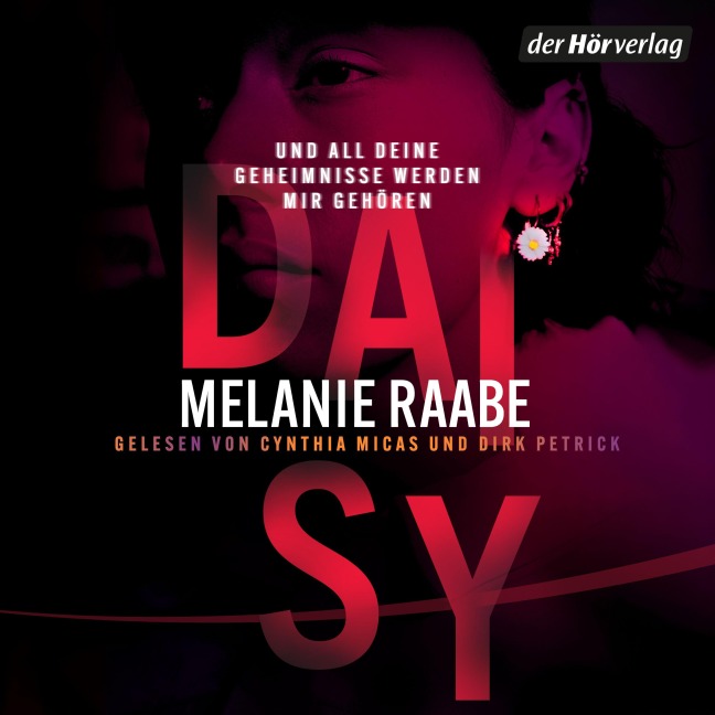 DAISY ¿ Und all deine Geheimnisse werden mir gehören - Melanie Raabe