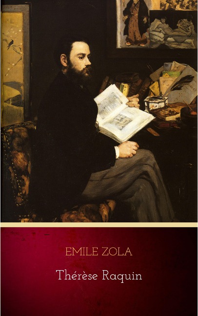 Thérèse Raquin - Emile Zola
