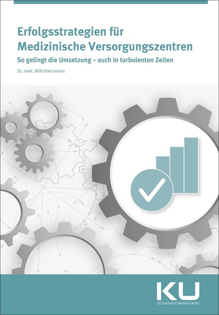 Erfolgsstrategien für Medizinische Versorgungszentren - 