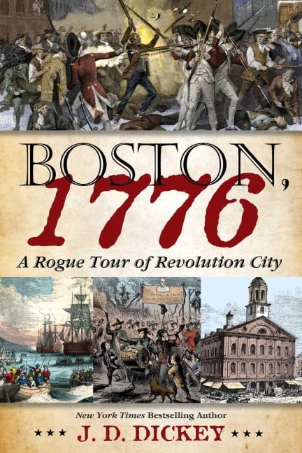 Boston, 1776 - J D Dickey