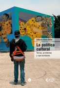 La política cultural - Eduardo Nivón Bolán