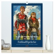 Cover-Bild zum Titel 'Fußballsprüche (hochwertiger Premium Wandkalender 2026 DIN A2 hoch), Kunstdruck in Hochglanz' von 'Sabine Löwer'