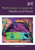 Cover-Bild zum Titel 'The Routledge Companion to Media and Race' von ''
