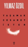 Cover-Bild zum Titel 'Yasamak Cesaret Ister' von 'Yilmaz Özdil'
