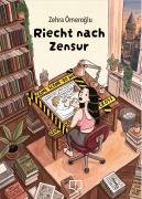 Cover-Bild zum Titel 'Riecht nach Zensur' von 'Zehra Ömeroglu'