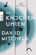 Die Knochenuhren - David Mitchell