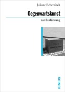 Cover-Bild zum Titel 'Gegenwartskunst zur Einführung' von 'Juliane Rebentisch'