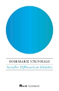 Cover-Bild zum Titel 'Sexueller Mißbrauch an Mädchen' von 'Rosemarie Steinhage'